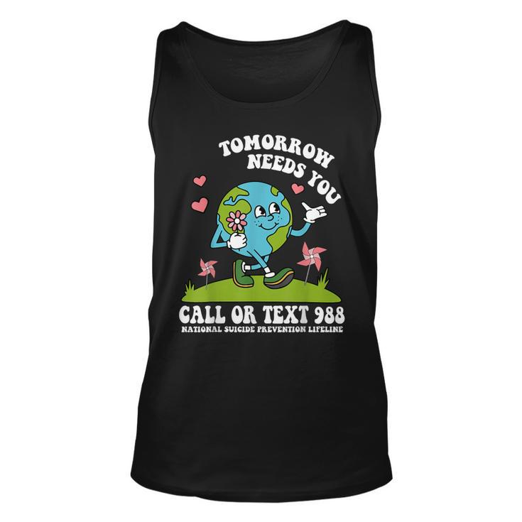Tomorrow Needs You 988 National Suicide Prevention Lifeline Tank Top