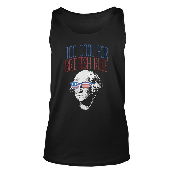 Too Cool For British Rule  Usa Washington 4Th Of July Unisex Tank Top
