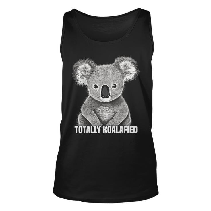 Totally Koalafied - Koala Bear Gifts Graphic Unisex Tank Top