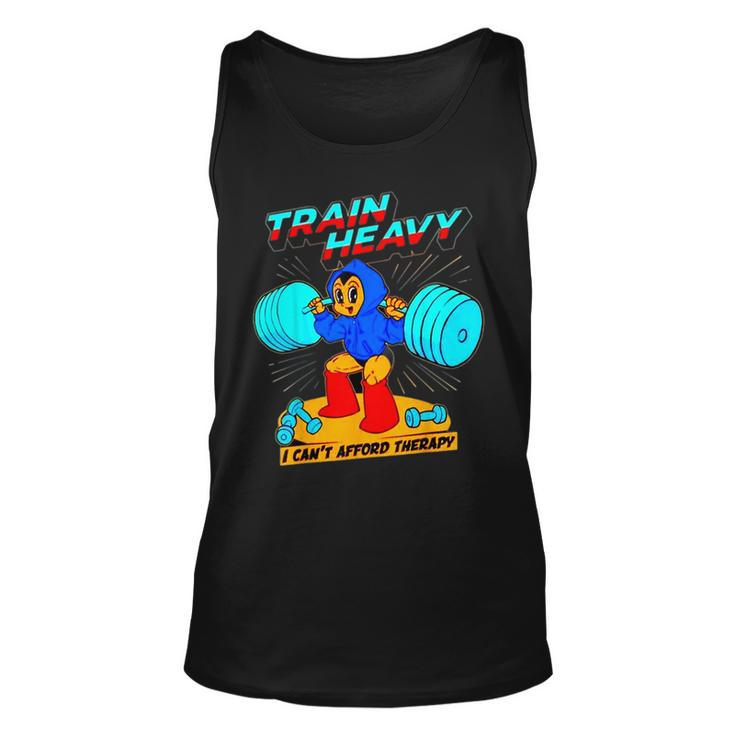 Train Heavy I Cant Afford Therapy Bodybuilding Gym Workout Tank Top