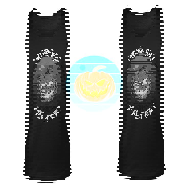 Trick Or Treat Smell My Feet  Halloween Halloween  Tank Top