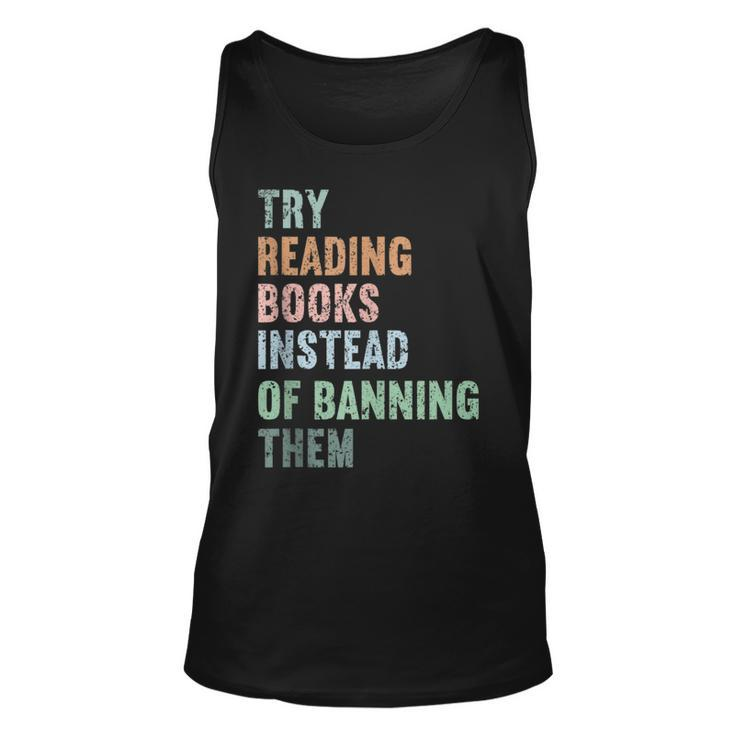 Try Reading Books Instead Of Banning Them Cute Retro Bookis Reading Tank Top
