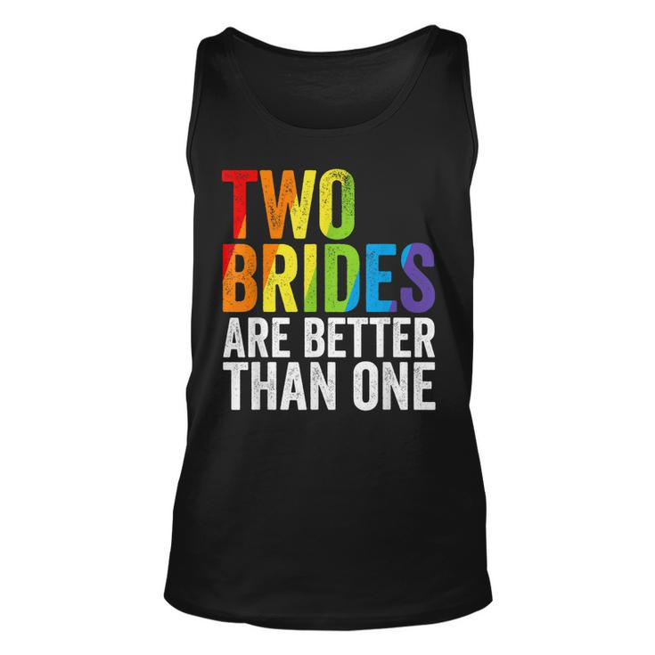 Two Brides Are Better Than One Lesbian Bride Gay Pride Lgbt Tank Top