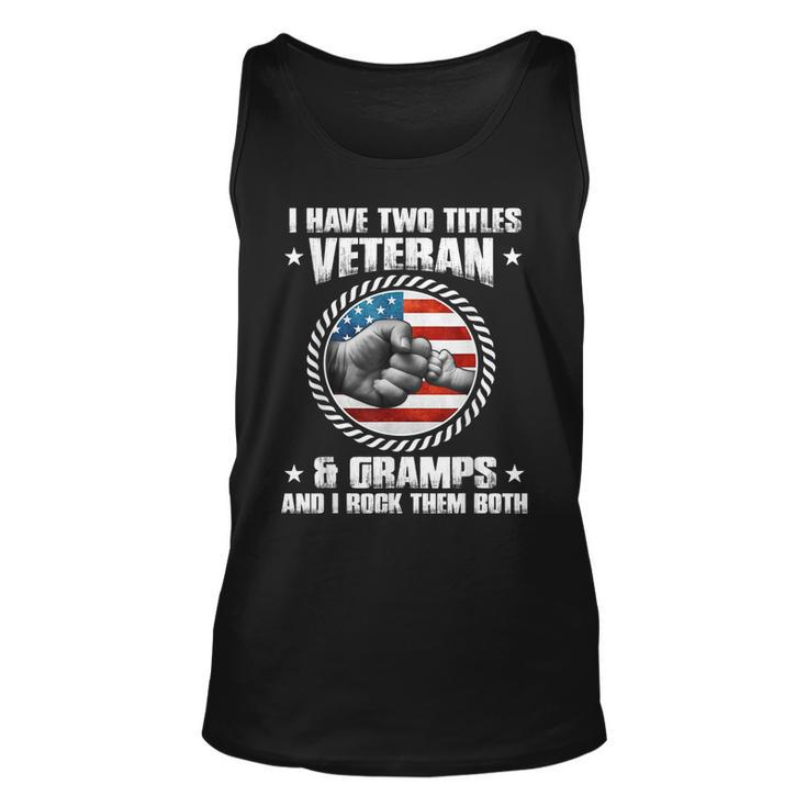 I Have Two Titles Veteran And Gramps Fathers Day Tank Top