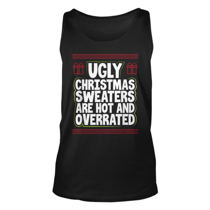 Ugly Christmas Sweaters Are Hot And Overrated Xmas Tank Top
