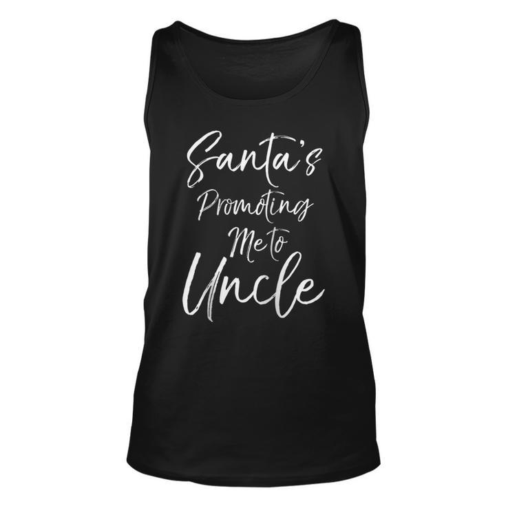 Uncle Pregnancy Reveal Gift Santas Promoting Me To Uncle  Unisex Tank Top