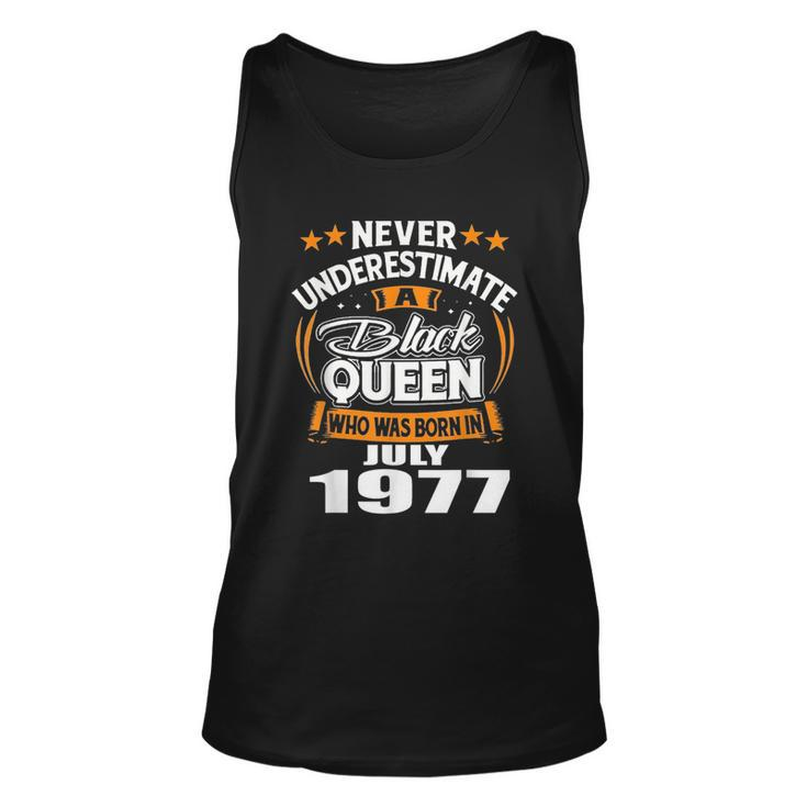 Never Underestimate A Black Queen Born In July 1977 Black Queen Tank Top