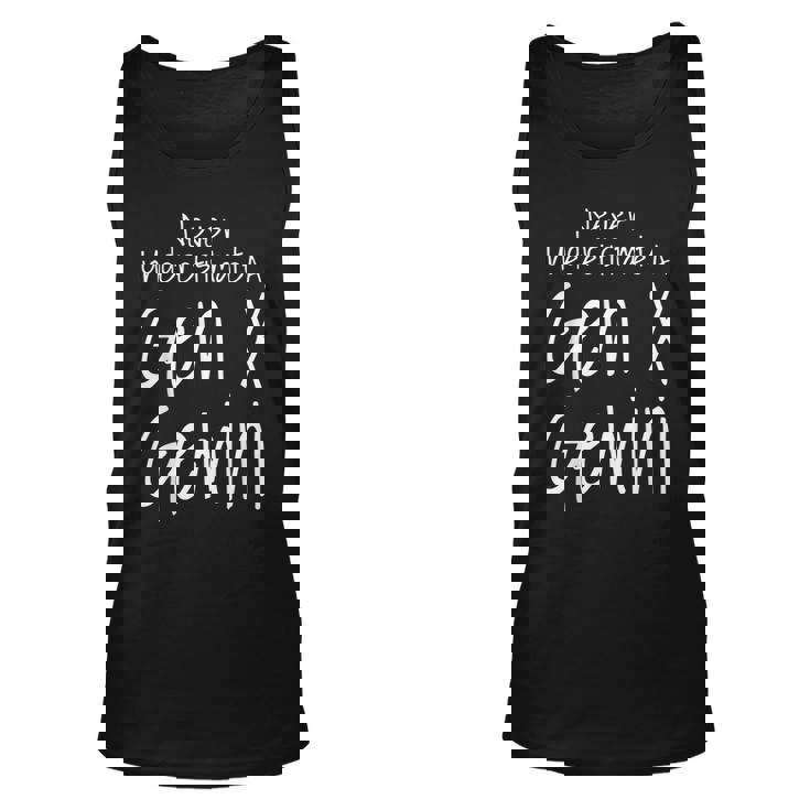 Never Underestimate A Gen X Gemini Zodiac Sign Saying Gemini Tank Top