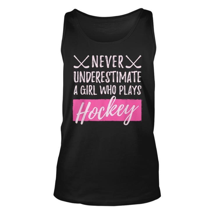 Never Underestimate A Girl Who Plays Icehockey Girl Hockey Hockey Tank Top