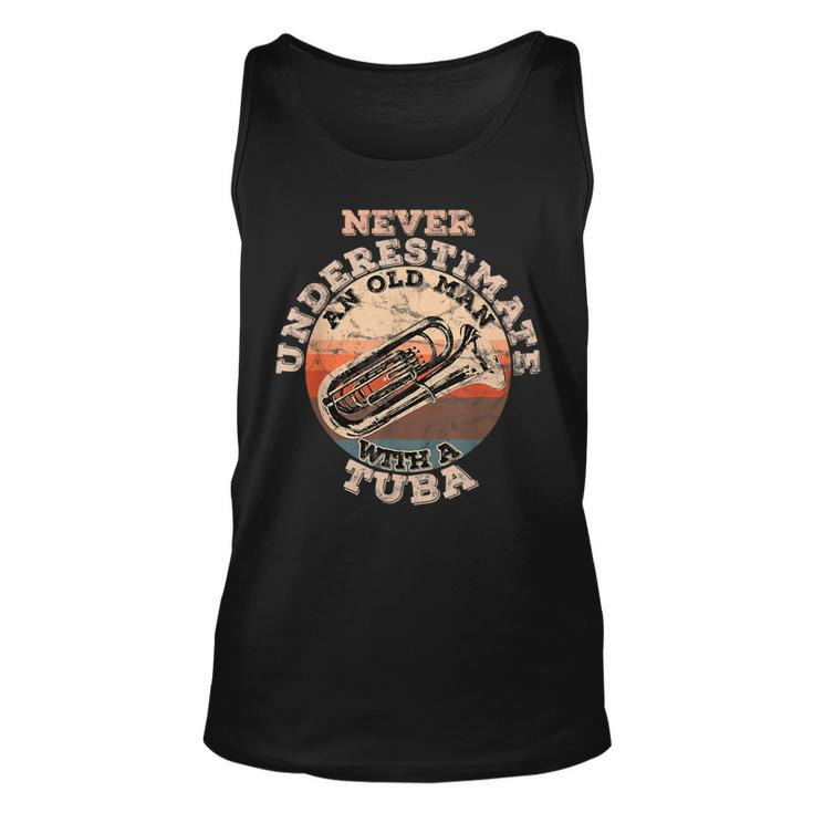 Never Underestimate An Old Man With A Tuba Old Man Tank Top