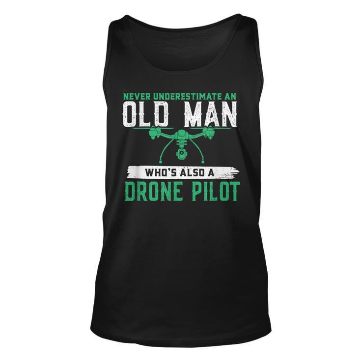Never Underestimate On Old Man Whos A Drone Pilot Old Man Tank Top