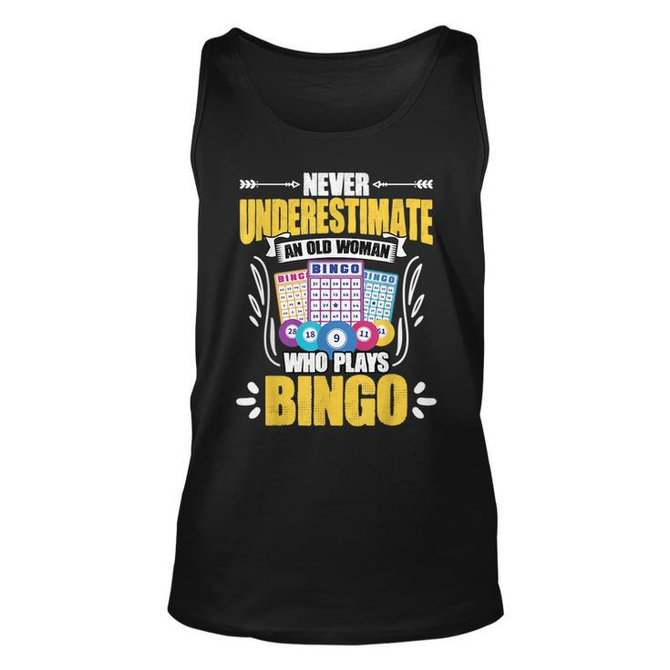 Never Underestimate An Old Woman Playing Bingo Player Old Woman Tank Top