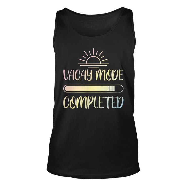 Vacay Mode Completed Unisex Tank Top