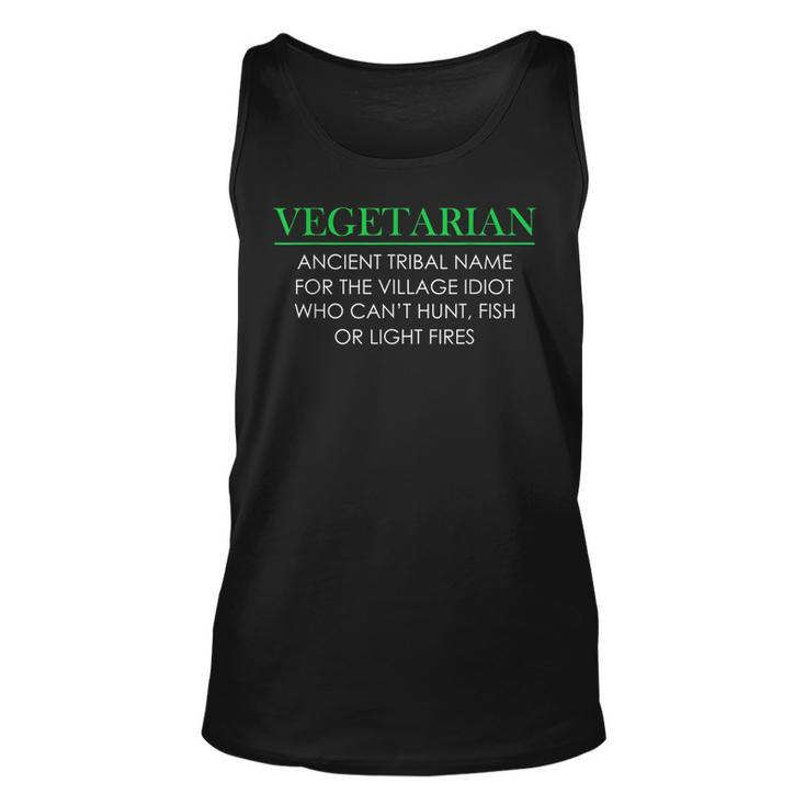 Vegetarian Definition Ancient Tribal Name Funny Anti Vegan Unisex Tank Top