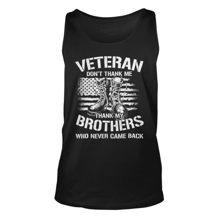 Veteran Vets Thank My Brothers Who Never Came Back 195 Veterans Unisex Tank Top
