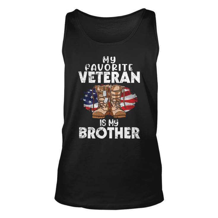 Veteran Vets Us Boot Happy Veteran Day My Favorite Veteran Is My Brother Veterans Unisex Tank Top