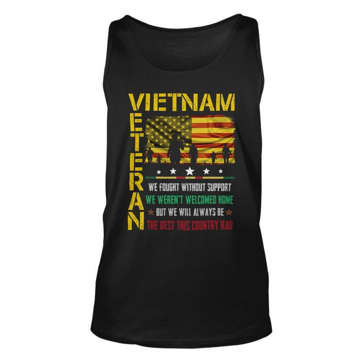 Veteran Vets Vietnam Veteran We Fought Without Support We Weren’T Welcome Veterans Unisex Tank Top