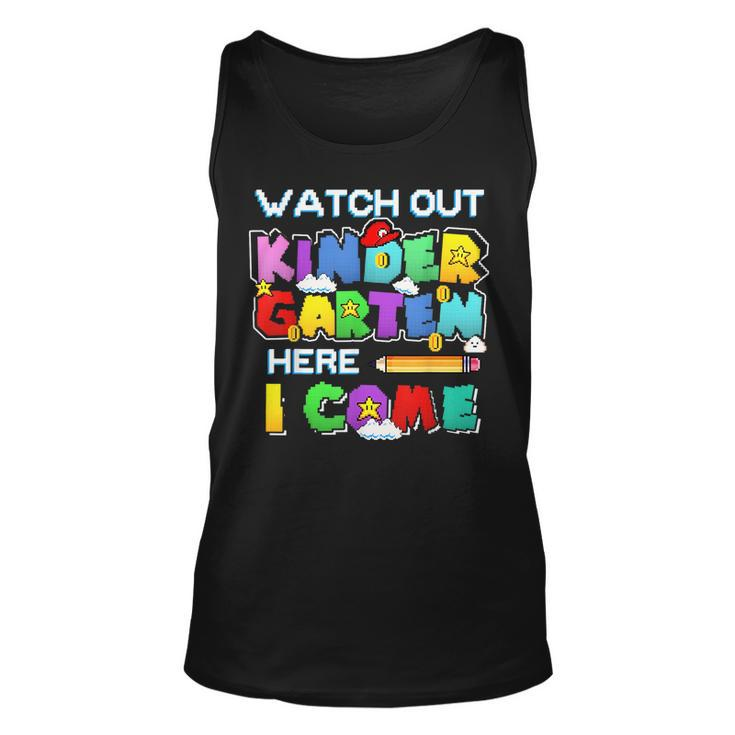 Watch Out Kindergarten Here I Come Back To School Outfits Unisex Tank Top