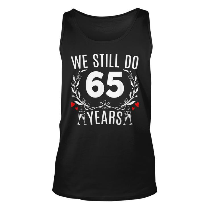 We Still Do 65 Years Funny Couple 65Th Wedding Anniversary  Unisex Tank Top