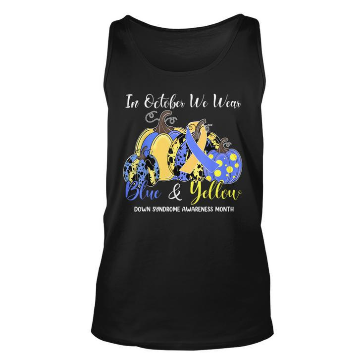We Wear Yellow And Blue Pumpkins For Down Syndrome Awareness Tank Top