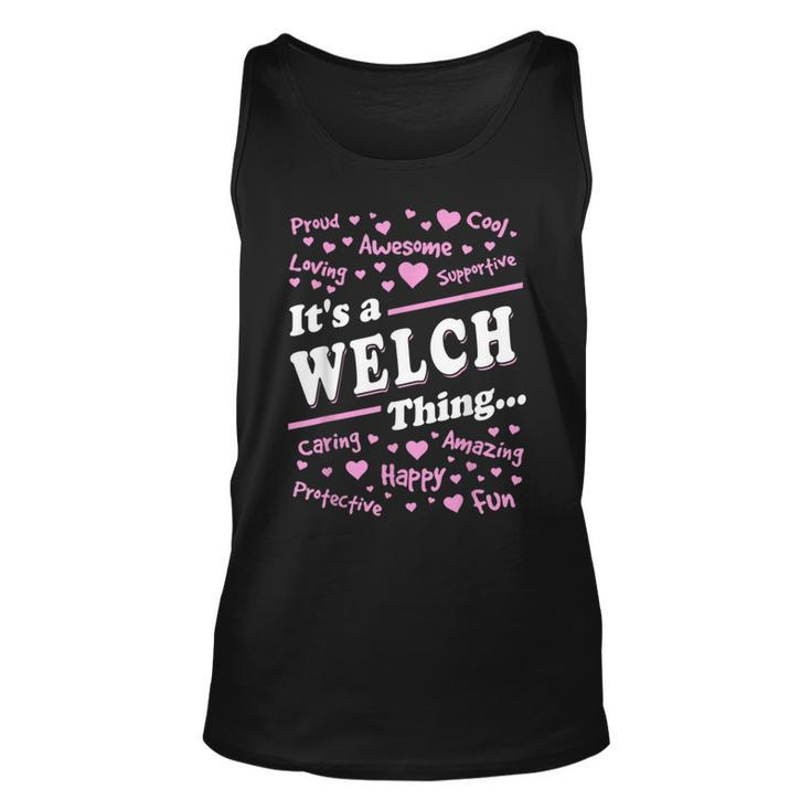 Welch Surname Last Name Its A Welch Thing Last Name Tank Top