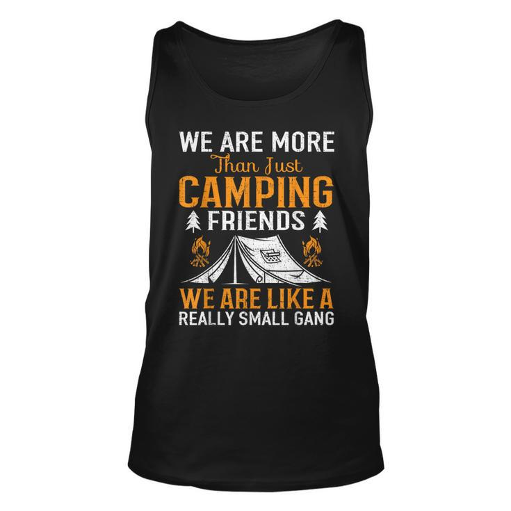 Were More Than Camping Friends  Unisex Tank Top