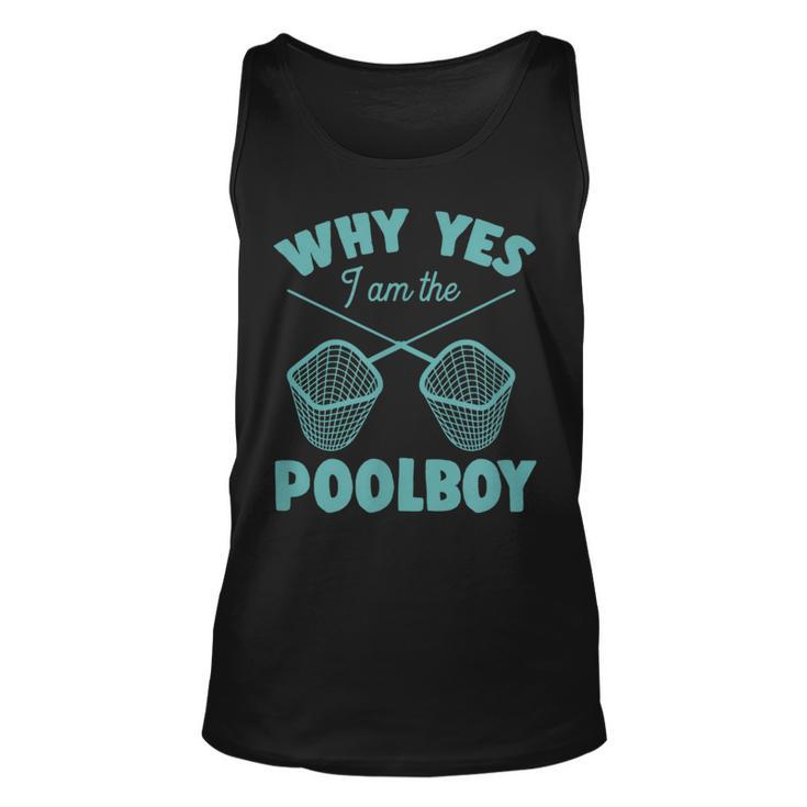 Why Yes I Am The Pool Boy Cute Swimming Accessories Swimming Tank Top