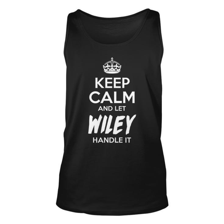 Wiley Name Gift Keep Calm And Let Wiley Handle It Unisex Tank Top