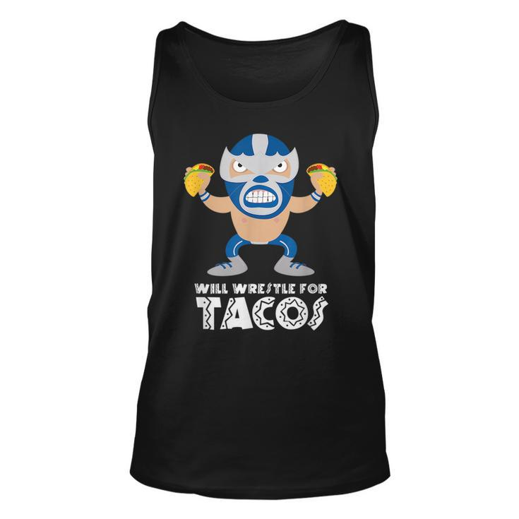 Will Wrestle For Tacos Mexican Luchador Tacos Tank Top