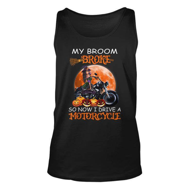 Witch My Broom Broke So Now I Drive A Motorcycles Halloween Unisex Tank Top