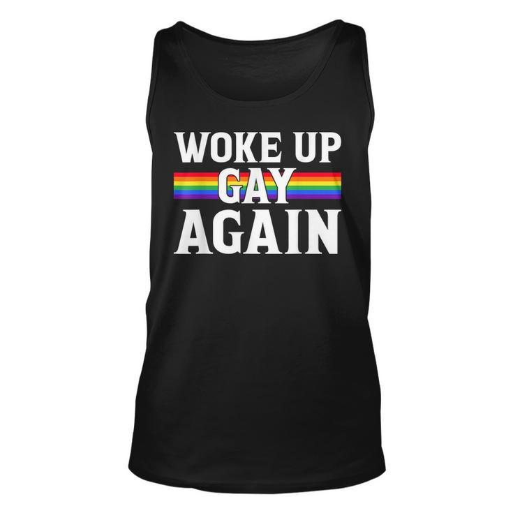 Woke Up Gay Again - Funny Lgbt Lgbtq Sayings  Unisex Tank Top