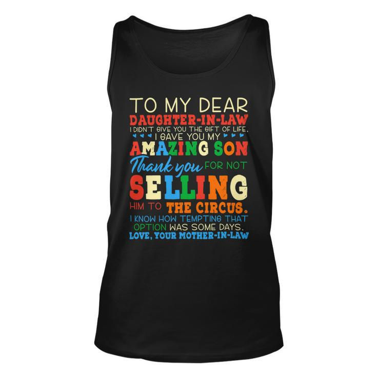 Womens To My Dear Daughterinlaw Thank You For Not Selling Funny Unisex Tank Top