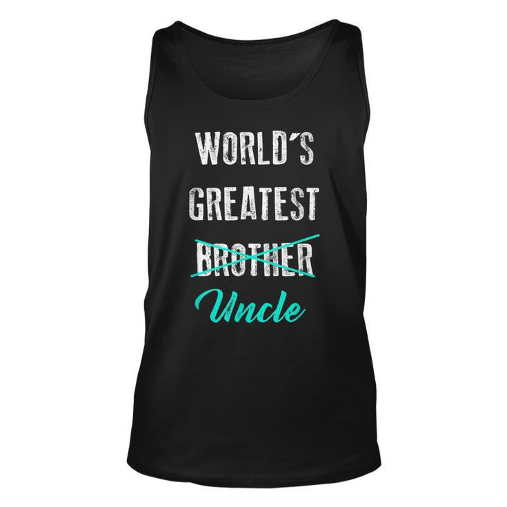 Worlds Greatest Brother Uncle  Pregnancy Announcement Unisex Tank Top