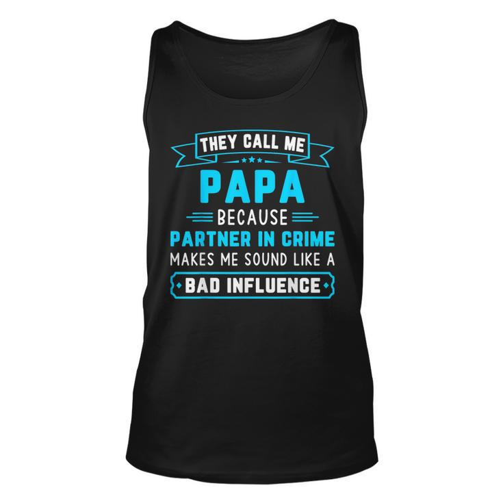 They Call Me Papa Because Partner In Crime Dad Grandpa Tank Top