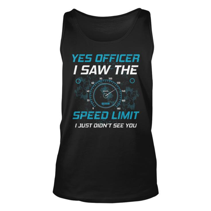 Yes Officer I Saw The Speed Limit Car Lover Unisex Tank Top