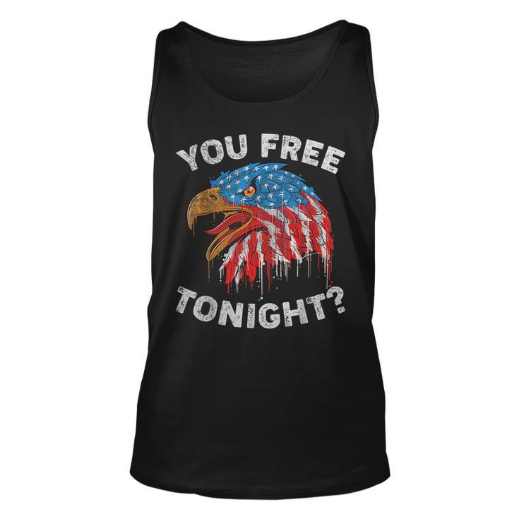 You Free Tonight Usa Flag Eagle 4Th Of July Unisex Tank Top