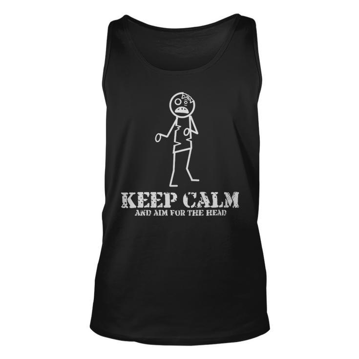 Zombie Keep Calm And Go For The Head Shot  - Zombie Keep Calm And Go For The Head Shot  Unisex Tank Top