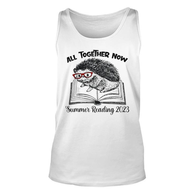 All Together Now Summer Reading 2023 Hedgehog Book Lover Unisex Tank Top