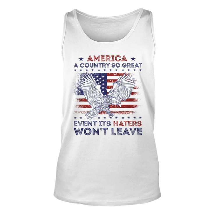 America A Country So Great Even Its Haters Wont Leave Humor Tank Top