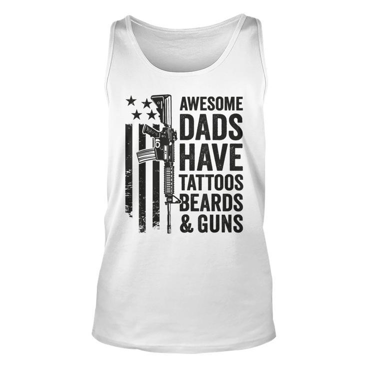 Awesome Dads Have Tattoos Beards & Guns - Funny Dad Gun  Unisex Tank Top