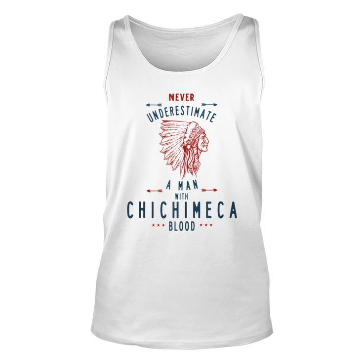 Chichimeca Native Mexican Indian Man Never Underestimate Indian Tank Top