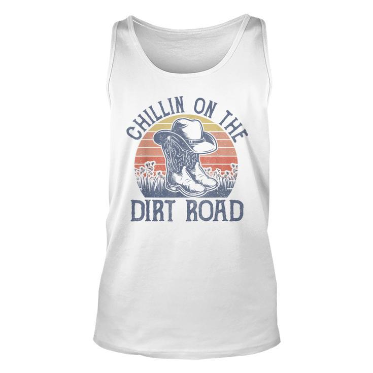 Chillin On The Dirt Road Cowboy Hat Country Music  Unisex Tank Top