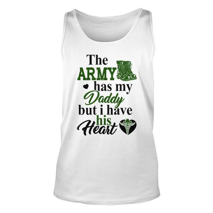 Combat Medic The Army Has My Daddy But I Have His  Unisex Tank Top