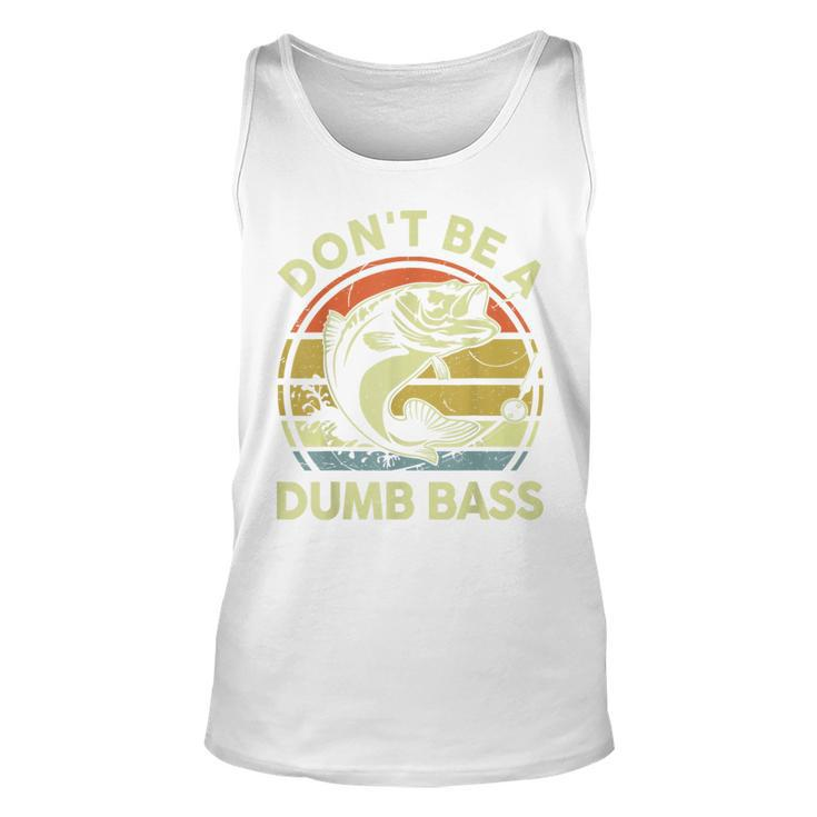 Dont Be Dumb Bass Fathers Day Fishing Dad Grandpa Tank Top