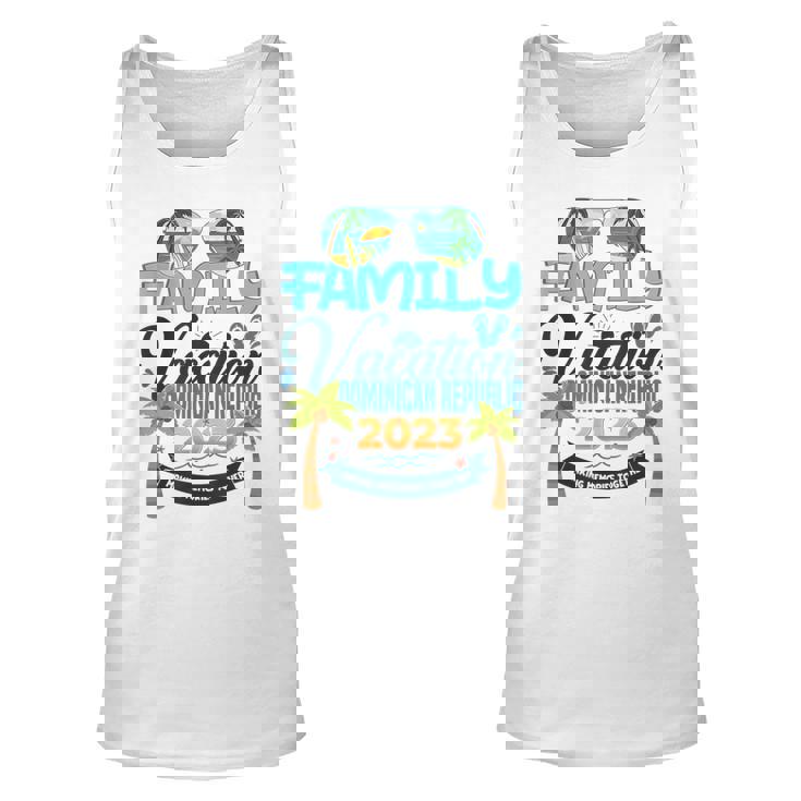 Family Vacation Dominican Republic 2023 Matching Vacation  Unisex Tank Top
