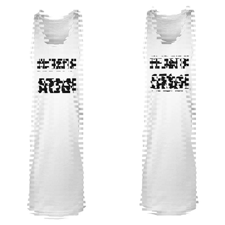 Fluent In Sarcasm Funny   Unisex Tank Top