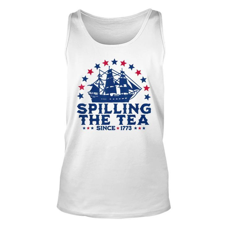 Fourth Of July Spilling The Tea Since 1773 4Th Of July Tank Top