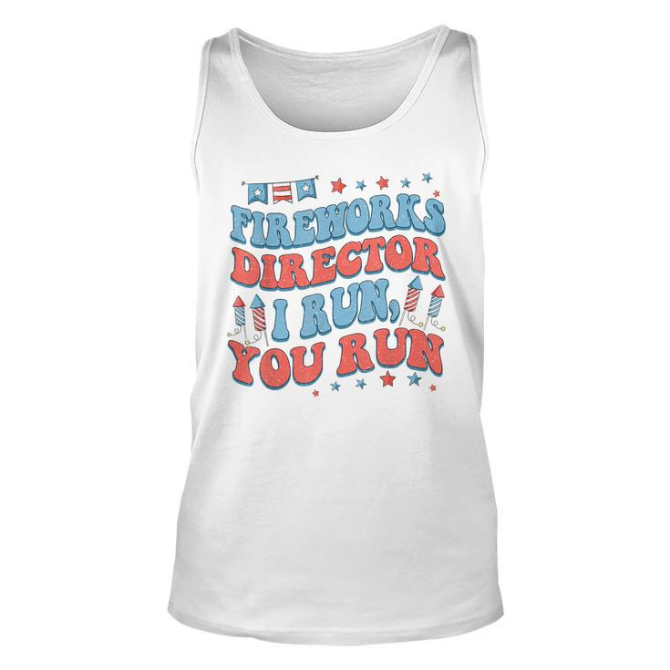 Groovy Fireworks Director I Run You Run Fourth 4Th Of July  Unisex Tank Top