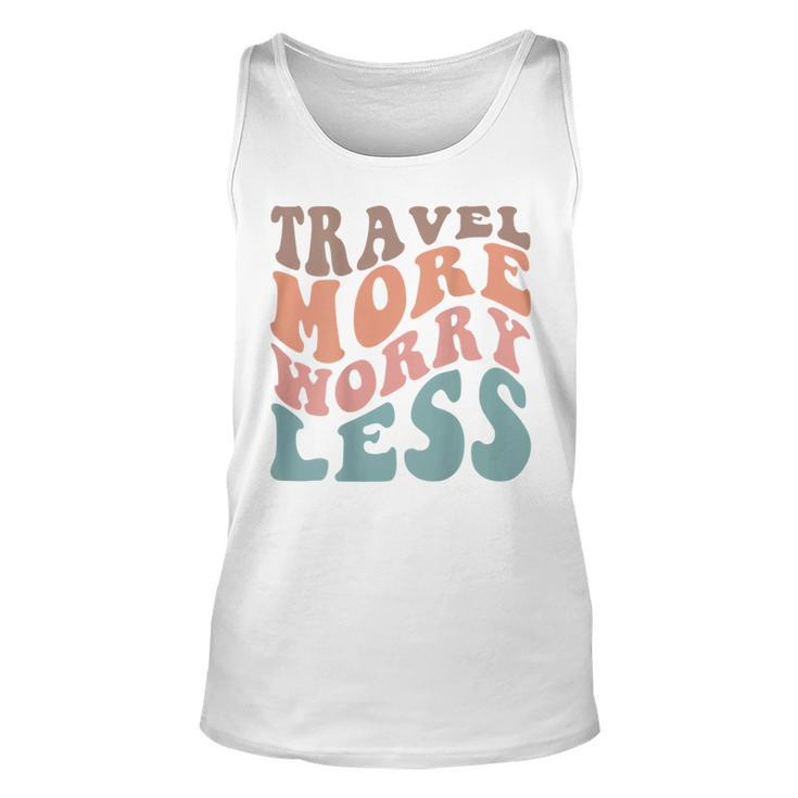 Groovy Travel More Worry Less Funny Retro Girls Woman Back  Unisex Tank Top