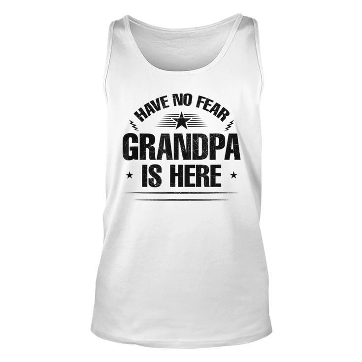 Have No Fear Grandpa Is Here  Unisex Tank Top